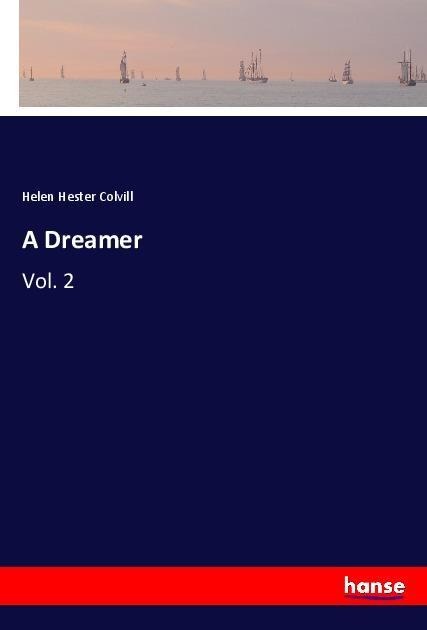 A Dreamer: Vol. 2