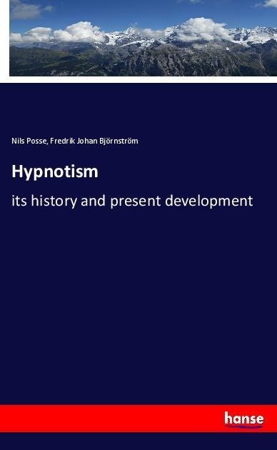 Hypnotism: its history and present development