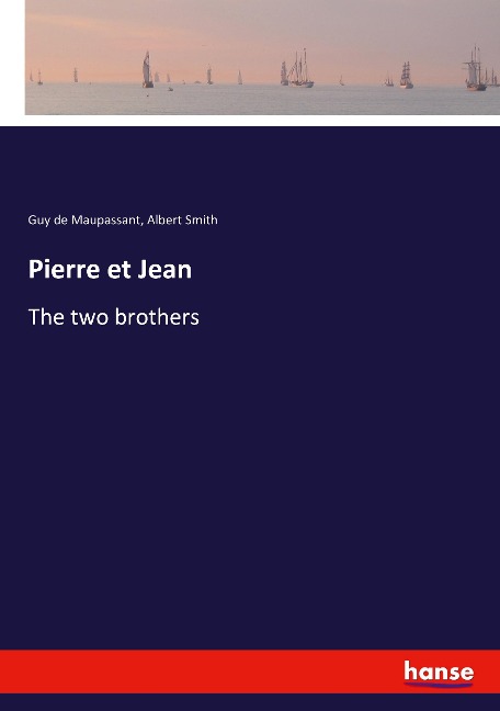 Pierre et Jean: The two brothers