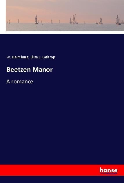Beetzen Manor: A romance