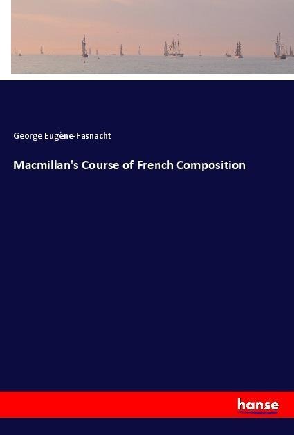 Macmillans Course of French Composition