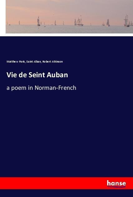 Vie de Seint Auban: a poem in Norman-French