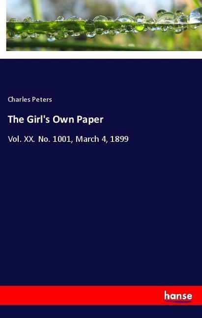 The Girls Own Paper: Vol. XX. No. 1001, March 4, 1899