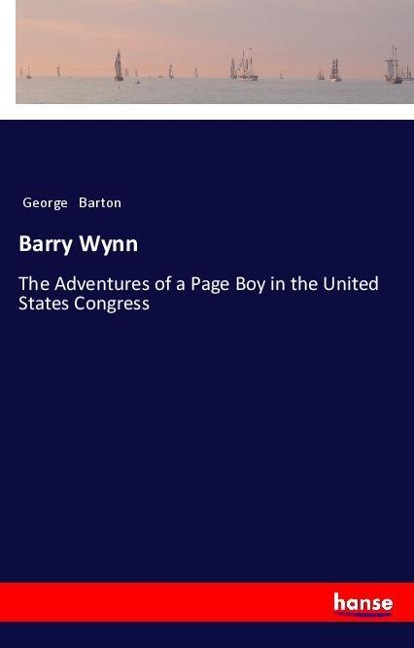 Barry Wynn: The Adventures of a Page Boy in the United States Congress