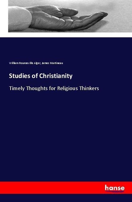 Studies of Christianity: Timely Thoughts for Religious Thinkers