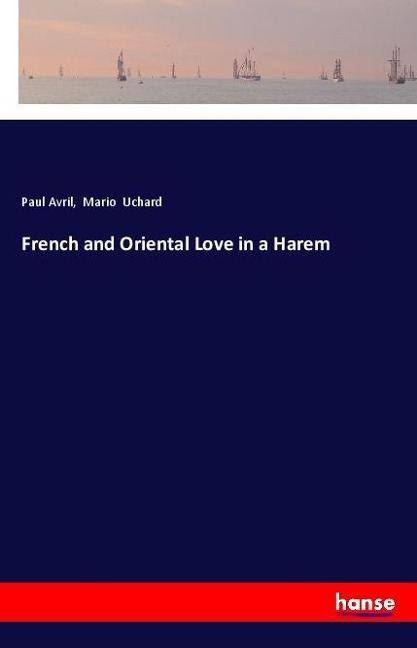 French and Oriental Love in a Harem