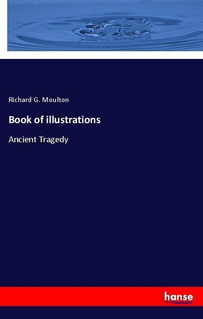 Book of illustrations: Ancient Tragedy