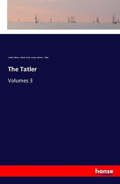 The Tatler: Volumes 3