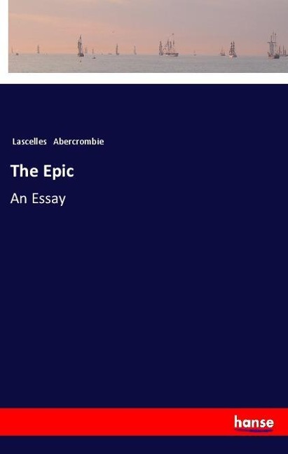 The Epic: An Essay