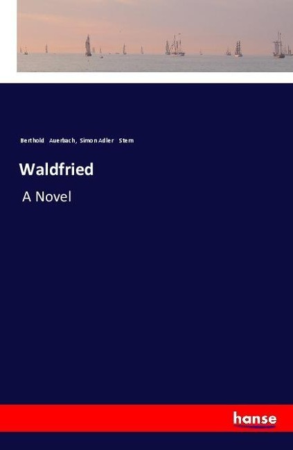 Waldfried: A Novel