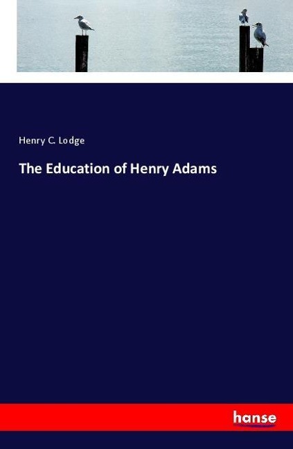 The Education of Henry Adams
