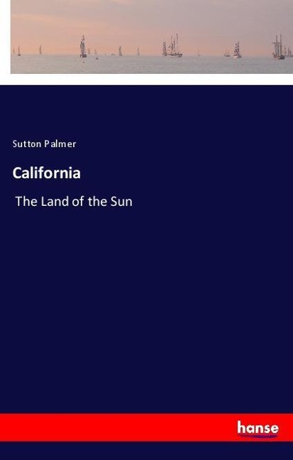 California: The Land of the Sun