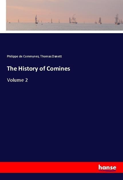 The History of Comines: Volume 2