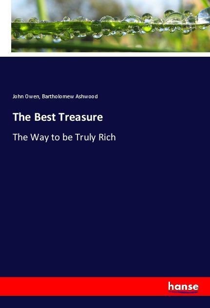 The Best Treasure: The Way to be Truly Rich
