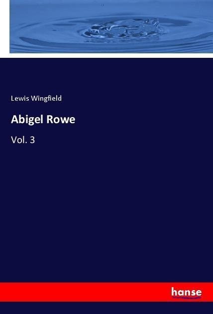 Abigel Rowe: Vol. 3