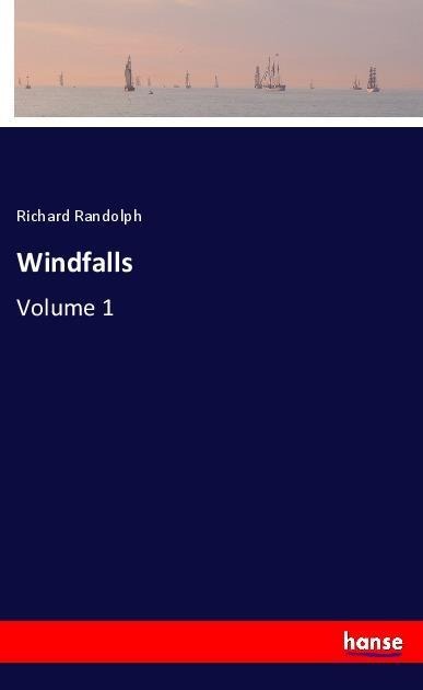 Windfalls: Volume 1