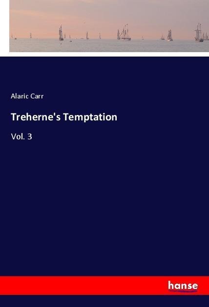 Trehernes Temptation: Vol. 3