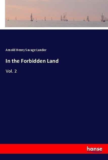 In the Forbidden Land: Vol. 2