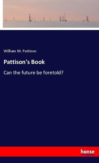 Pattisons Book: Can the future be foretold?