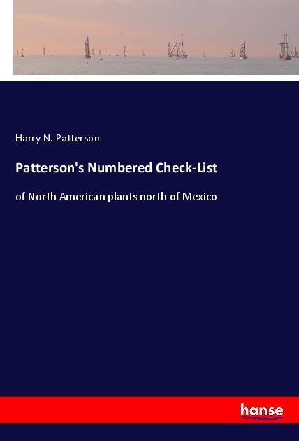 Pattersons Numbered Check-List: of North American plants north of Mexico