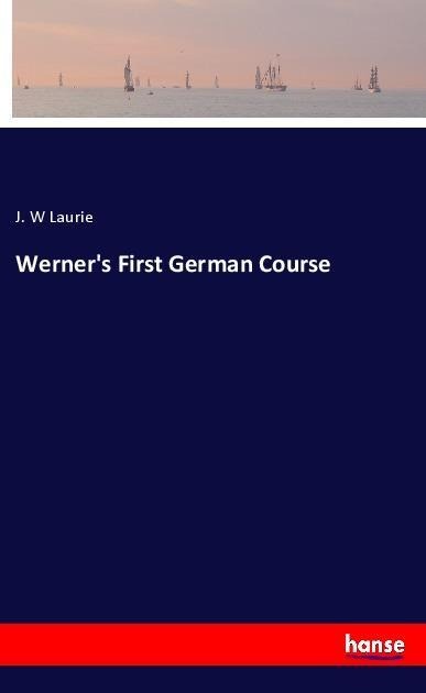 Werners First German Course