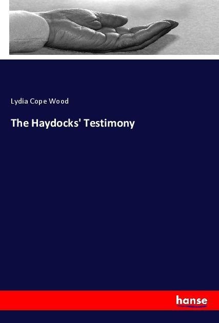 The Haydocks Testimony