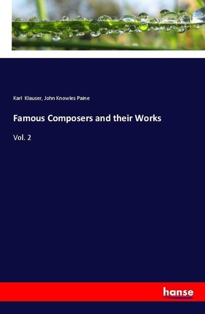 Famous Composers and their Works: Vol. 2