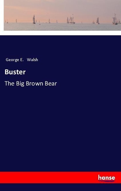 Buster: The Big Brown Bear