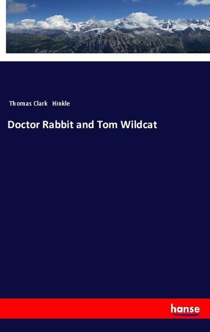 Doctor Rabbit and Tom Wildcat