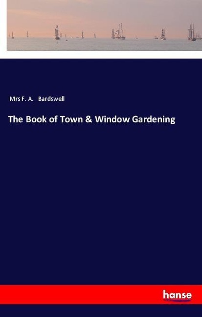 The Book of Town & Window Gardening