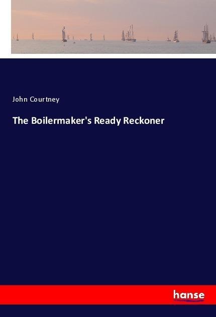 The Boilermakers Ready Reckoner