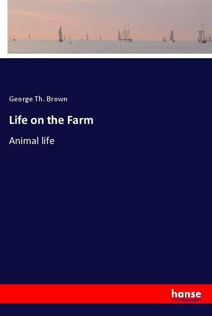 Life on the Farm: Animal life