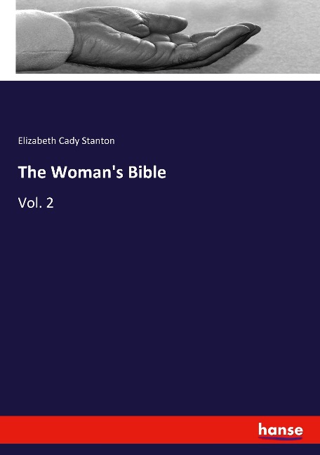 The Womans Bible: Vol. 2