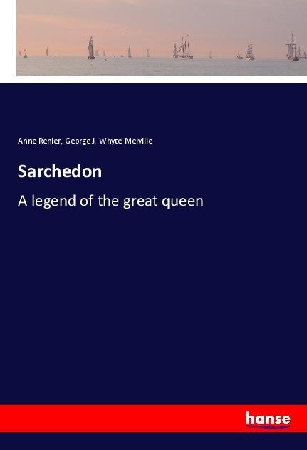 Sarchedon: A legend of the great queen