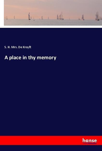 A place in thy memory