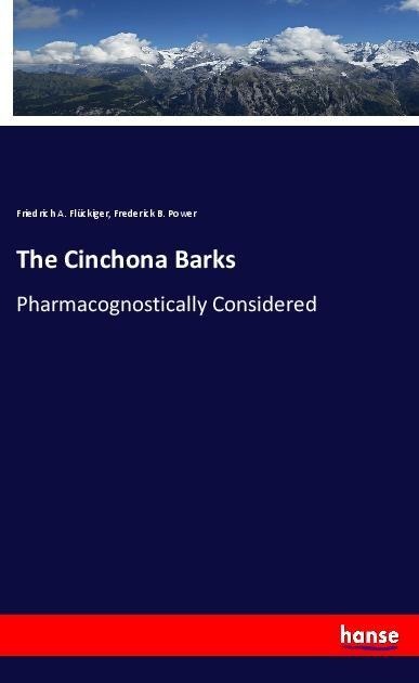 The Cinchona Barks: Pharmacognostically Considered