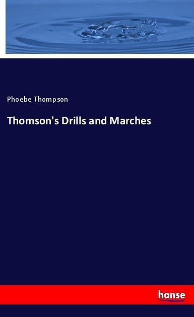 Thomsons Drills and Marches