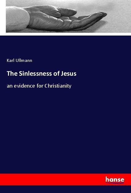 The Sinlessness of Jesus: an evidence for Christianity