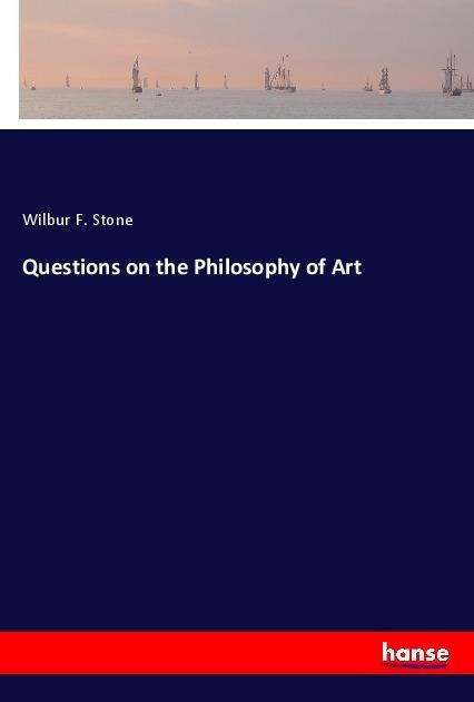 Questions on the Philosophy of Art