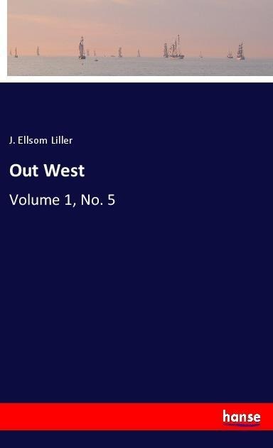 Out West: Volume 1, No. 5