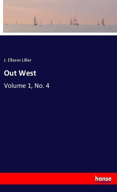 Out West: Volume 1, No. 4
