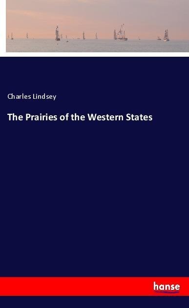 The Prairies of the Western States