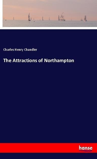 The Attractions of Northampton