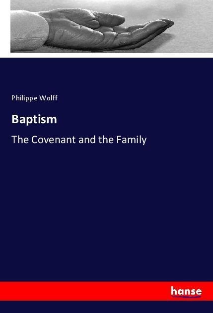 Baptism: The Covenant and the Family