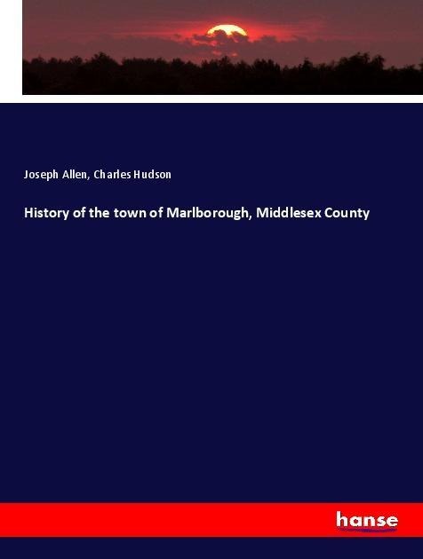 History of the town of Marlborough, Middlesex County