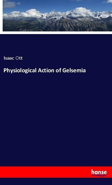 Physiological Action of Gelsemia