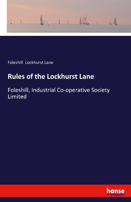 Rules of the Lockhurst Lane: Foleshill, Industrial Co-operative Society Limited
