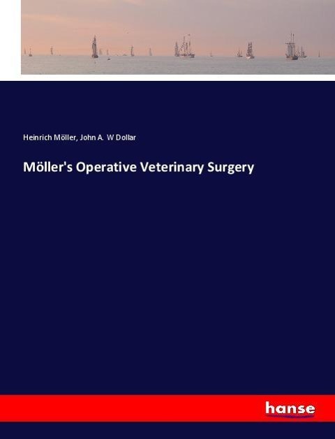 Möllers Operative Veterinary Surgery