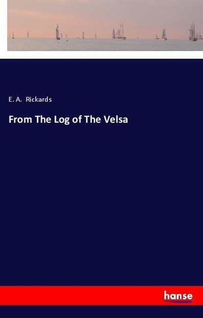 From The Log of The Velsa