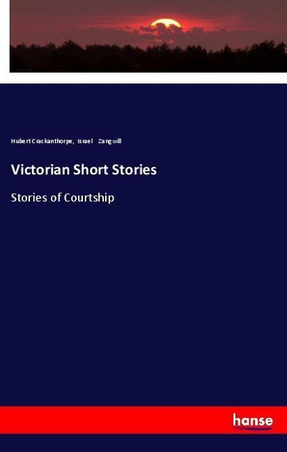 Victorian Short Stories: Stories of Courtship